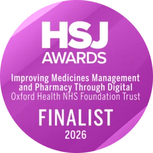 HSJ Awards 2026 finalist, Improving Medicines Management and Pharmacy Through Digital, Oxford Health NHS Foundation Trust